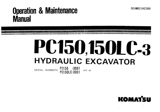 Komatsu PC150, 150LC-3 Hydraulic Excavator Operation And Maintenance Manual SEAM021KC300 - PDF File