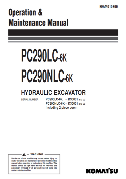 Komatsu PC290LC-6K & PC290NLC-6K Excavator Operation & Maintenance Manual | EEAM010300