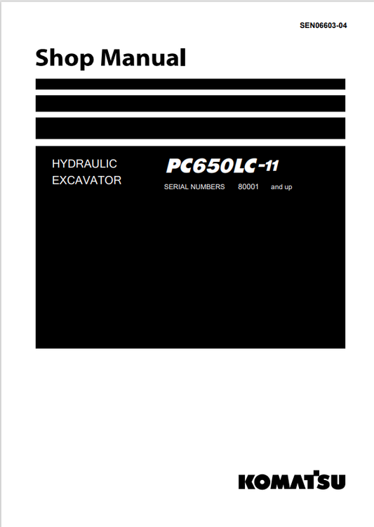 Komatsu PC650LC-11 Hydraulic Excavator Shop Manual 80001-UP