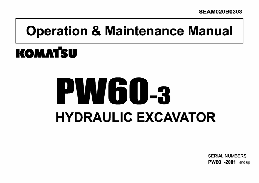 Komatsu PW60-3 Hydraulic Excavator Operation and Maintenance Manual SEAM020B0303