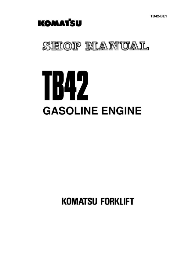 Komatsu TB42 Gasoline Engine Forklift Shop Manual PDF