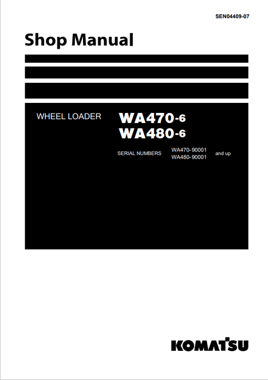 Komatsu WA470-6 WA480-6 Wheel Loader Shop Manual SN 90001-UP