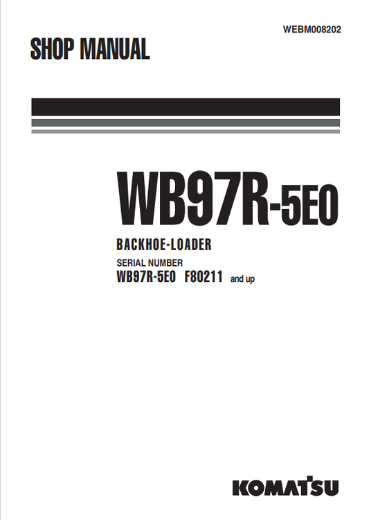 Komatsu WB97R-5E0 Backhoe Loader Shop Manual F80211-UP PDF