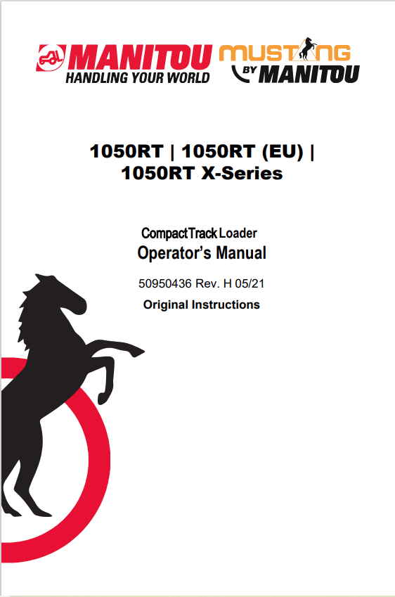 MUSTANG 1050RT, 1050RT (EU), 1050RT X-SERIES COMPACT TRACK LOADER OPERATOR MANUAL 50950436 - PDF