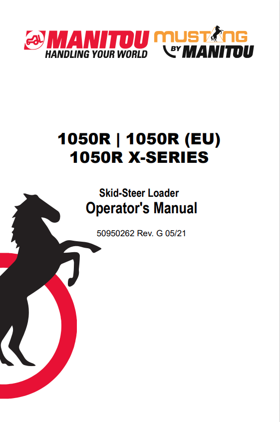 MUSTANG 1050R, 1050R (EU), 1050R X-SERIES SKID-STEER LOADER OPERATOR MANUAL 50950262 - PDF