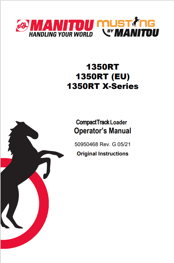 MUSTANG 1350RT, 1350RT (EU), 1350RT X-SERIES COMPACT TRACK LOADER OPERATOR MANUAL 50950468 - PDF