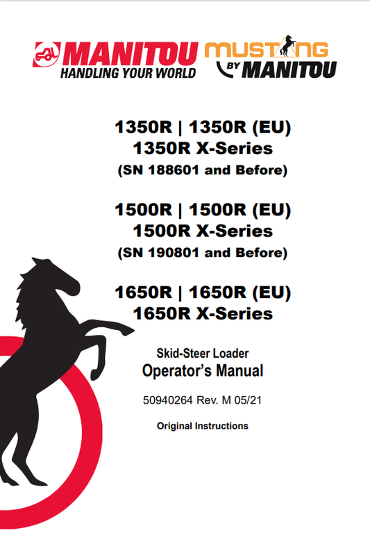 MUSTANG 1350R X-SERIES, 1500R X-SERIES, 1650R X-SERIES SKID-STEER LOADER OPERATOR MANUAL 50940264 - PDF