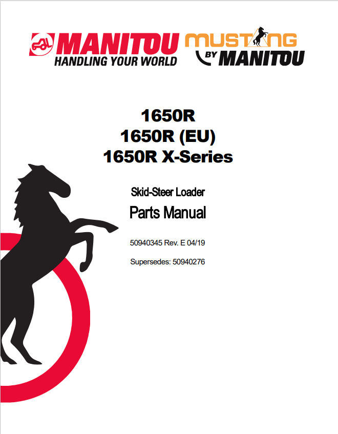 MUSTANG 1650R, 1650R (EU) 1650R X-SERIES SKID-STEER LOADER PARTS MANUAL 50940345 - PDF
