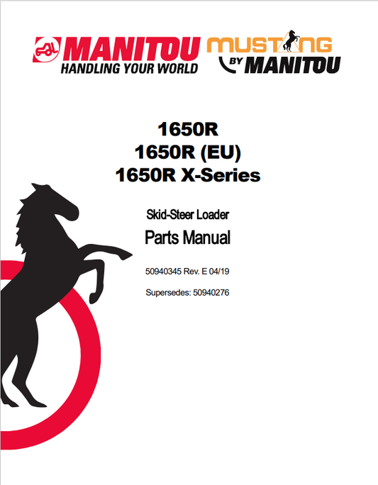 MUSTANG 1650R, 1650R (EU) 1650R X-SERIES SKID-STEER LOADER PARTS MANUAL 50940345 - PDF