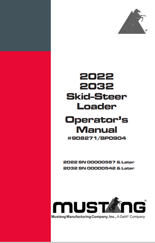 MUSTANG 2022, 2032 SKID-STEER LOADER OPERATOR MANUAL 908271 - PDF
