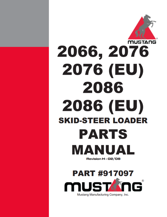 MUSTANG 2066, 2076, 2076 (EU), 2086, 2086 (EU) SKID-STEER LOADER PARTS MANUAL 917097 - PDF