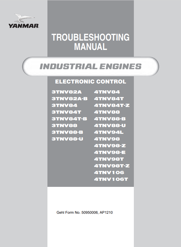 MUSTANG 3TNV82A, 3TNV82A-B, 3TNV84, 3TNV84T, 3TNV84T-B, 3TNV88, 4TNV84, 4TNV84T, 4TNV84T-Z, 4TNV88, 4TNV88-B, 4TNV88-U, 4TNV94L, 4TNV98, 4TNV98-Z, 4TNV98-E, 4TNV98T, 4TNV98T-Z, 4TNV106, 4TNV106T INDUSTRIAL ENGINE TROUBLESHOOTING MANUAL 50950006 - PDF