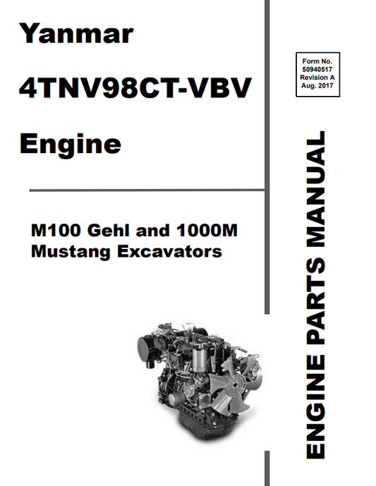 MUSTANG 4TNV98CT-VBV, M100, 1000M ENGINE GEHL EXCAVATOR PARTS MANUAL 50940517 - PDF