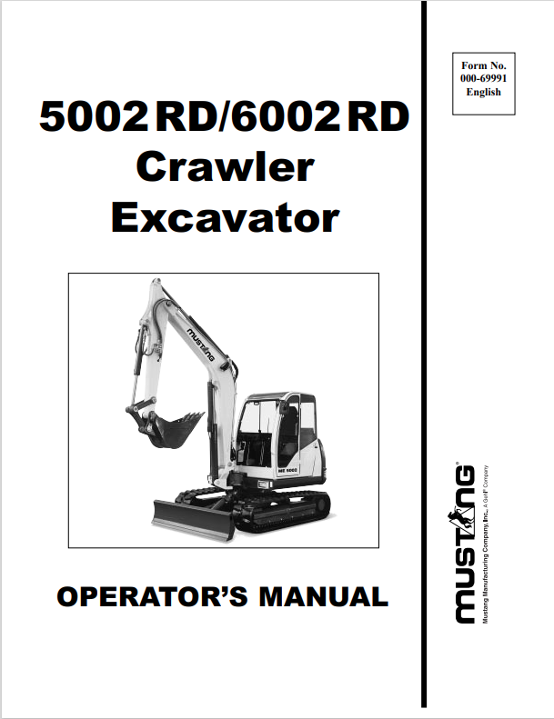 MUSTANG 5002RD, 6002RD CRAWLER EXCAVATOR OPERATOR MANUAL 000-69991 - PDF