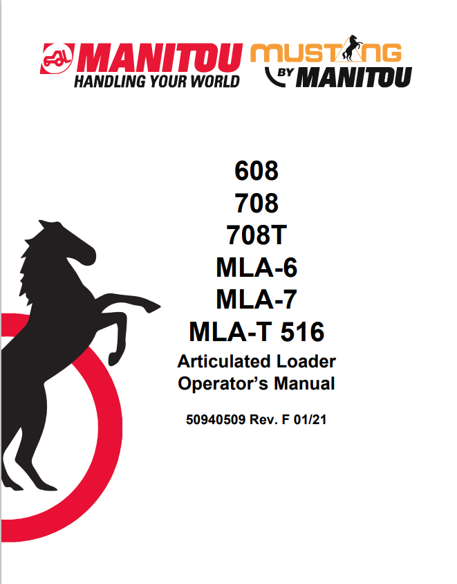 MUSTANG 608, 708, 708T, MLA-6, MLA-7, MLA-T 516 ARTICULATED LOADER OPERATOR MANUAL 50940509 - PDF