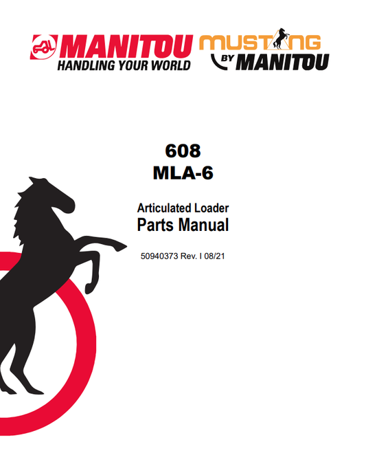 MUSTANG 608, MLA-6 ARTICULATED LOADER PARTS MANUAL 50940373 - PDF
