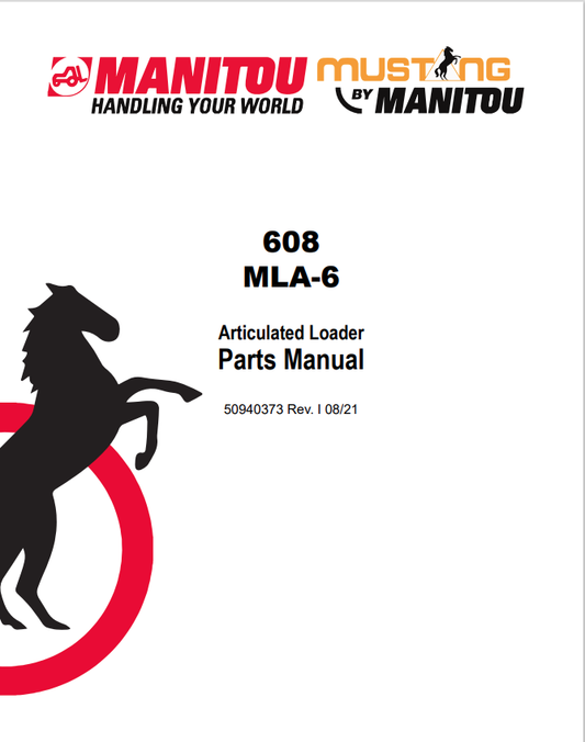 MUSTANG 608, MLA-6 ARTICULATED LOADER PARTS MANUAL 50940373 - PDF