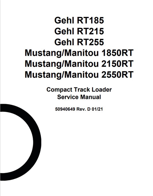 MUSTANG GEHL RT185, RT215, RT255 MANITOU 1850RT, 2150RT, 2550RT COMPACT TRACK LOADER SERVICE MANUAL 50940649 - PDF