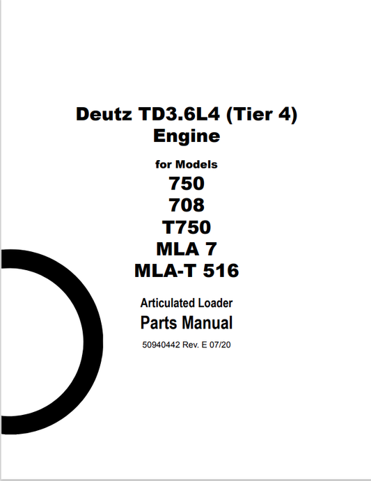 MUSTANG TD3.6L4, 750, 708, T750, MLA 7, MLA-T 516 ENGINE ARTICULATED LOADER PARTS MANUAL 50940442 - PDF