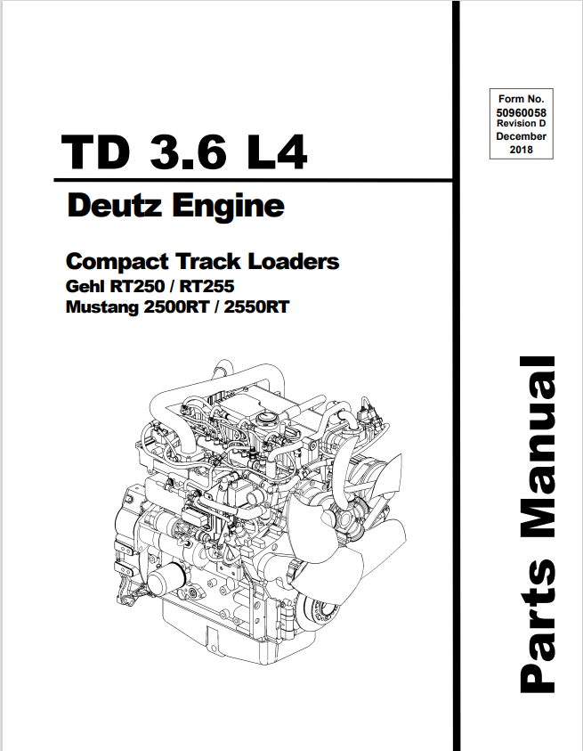 MUSTANG TD 3.6 L4, RT250, RT255, 2500RT, 2550RT DEUTZ ENGINE COMPACT TRACK LOADER GEHL PARTS MANUAL 50960058 - PDF