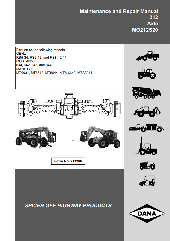 MUSTANG TELEHANDLER 212, AXLE MO212S20, RS5-34 634, 642, 842 MT6034, MT6642 MT6034, MT6642, MT8044, MTA 6642 MTA8044 MAINTENANCE AND REPAIR MANUAL 913266 - PDF