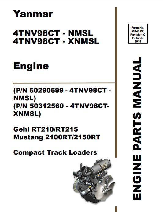 Mustang 2100RT/2150RT, Gehl RT210/RT215, Yanmar 4TNV98CT - NMSL, 4TNV98CT - XNMSL Engine Compact Track Loaders Parts Manual 50940196 - PDF
