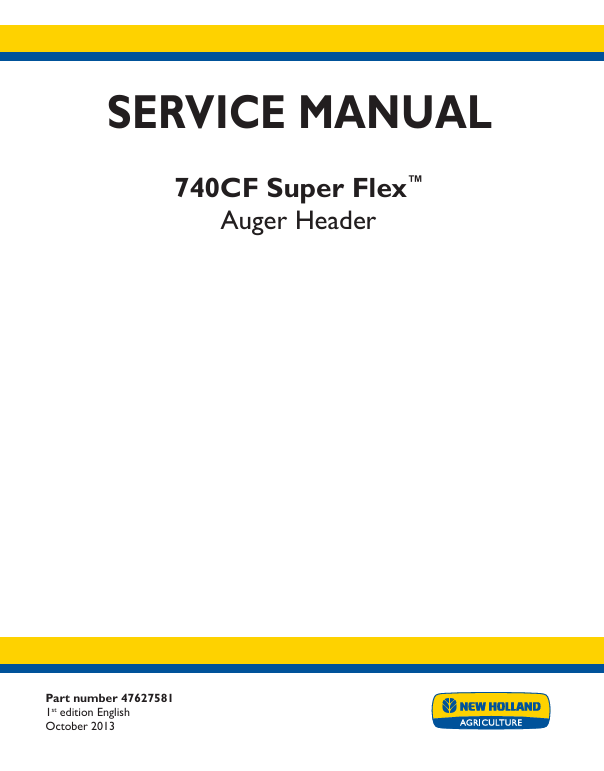 New Holland 740CF Super Flex Service Manual 47627581 PDF