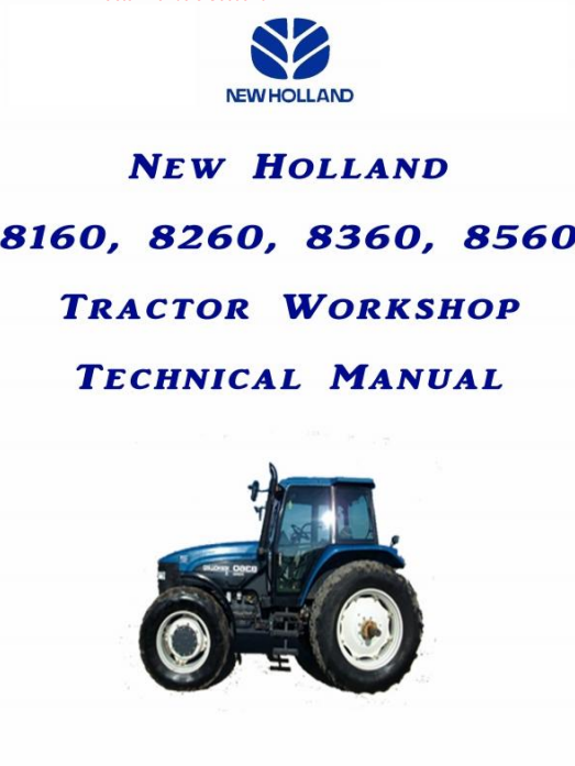 New Holland 8160, 8260, 8360, 8560 Tractor Service Repair Manual 6035432100 PDF