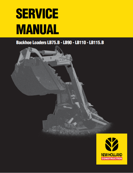 New Holland Backhoe Loaders LB75.B, LB90, LB110, LB115.B Service Manual 6045606100 PDF