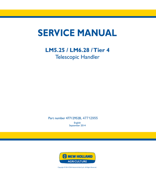 New Holland LM5.25, LM6.28, Tire 4 Telescopic Handler Service Manual 47712955 PDF