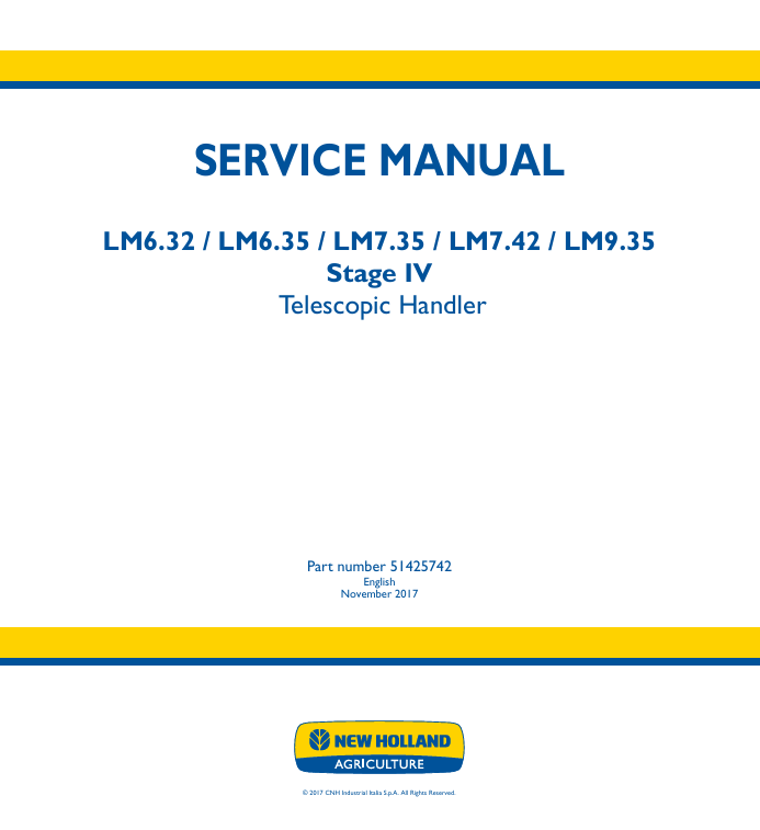 New Holland LM6.32, LM6.35, LM7.35, LM7.42, LM9.35 Stage 4 Telescopic Handler Service Manual 51425742 PDF