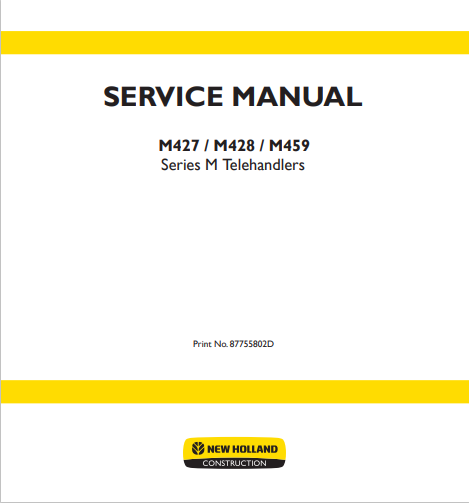 New Holland M427, M428, M429 Telehandlers Service Manual 87755802D PDF