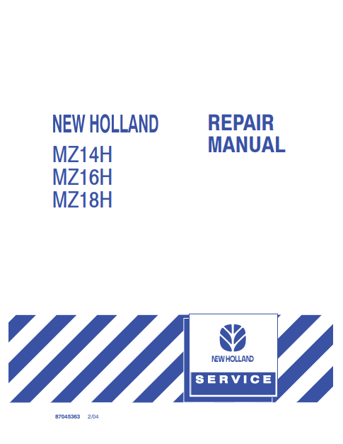 New Holland MZ14H, MZ16H, MZ18H Repair Manual 87045363 PDF