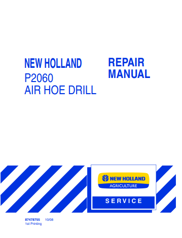 New Holland P2060 Air Hoe Drill Repair Manual 87478755 PDF