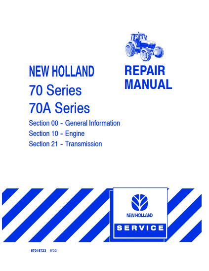 New Holland Series 70, 70A Tractor Repair Manual 87018723 PDF