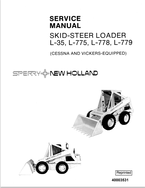 New Holland Skid Steer Loader L-35, L-775, L-778, L-779 Repair Service Manual 40003531 PDF
