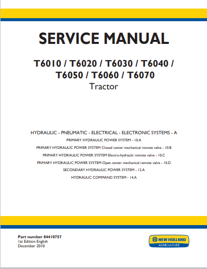 New Holland T6010, T6020, T6030, T6040, T6050, T6060, T6070 Tractor Service Manual 84410757 PDF