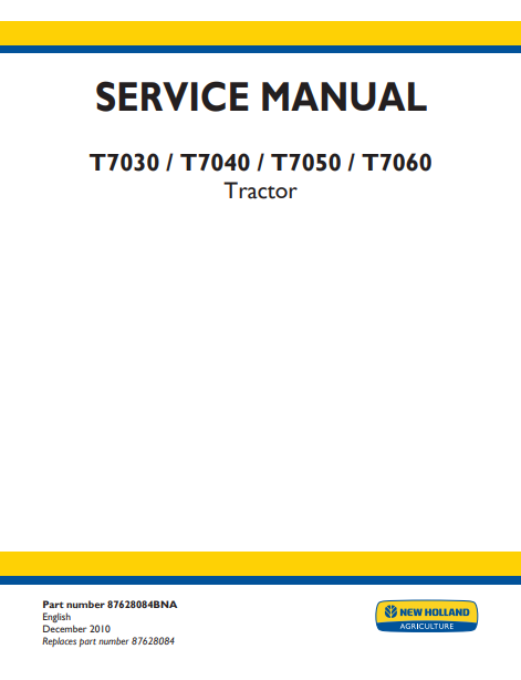 New Holland T7030, T7040, T7050, T7060 Tractor Service Manual 87628084BNA PDF
