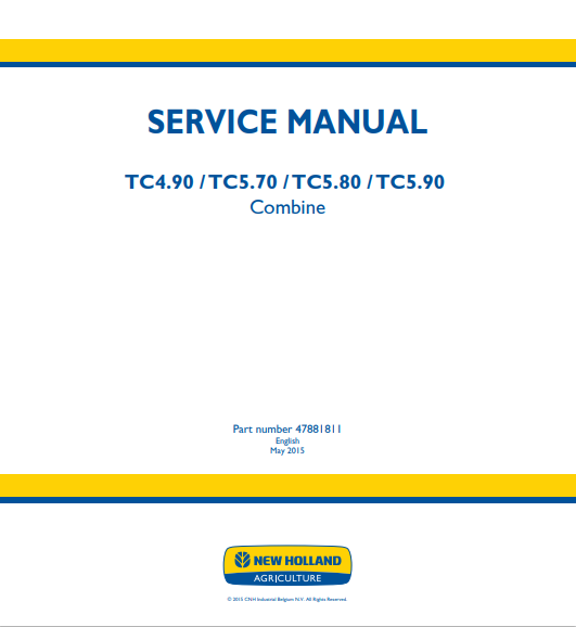 New Holland TC4.90, TC5.70, TC5.80, TC5.90 Combine Tractor Service Manual 47881811 PDF