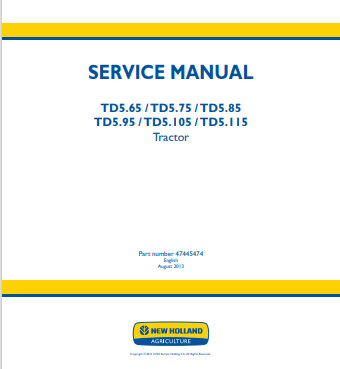 New Holland TD5.65, TD5.75, TD5.85, TD5.95, TD5.105, TD5.115 Tractor Service Manual 47445474 PDF