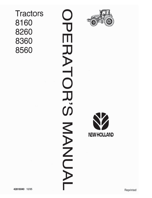 New Holland Tractor 8160, 8260, 8360, 8560 Operator Manual 42816040 PDF