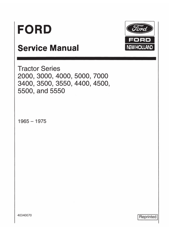 New Holland Tractor Series 2000, 3000, 4000, 5000, 7000, 3400, 3500, 3550, 4400, 4500, 5500, And 5550 Service Manual 40340070 PDF
