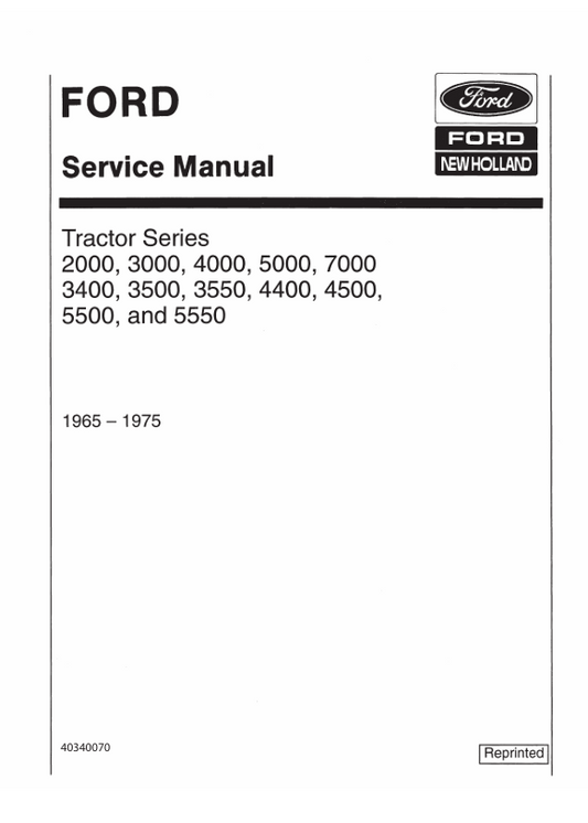 New Holland Tractor Series 2000, 3000, 4000, 5000, 7000, 3400, 3500, 3550, 4400, 4500, 5500, And 5550 Service Manual 40340070 PDF