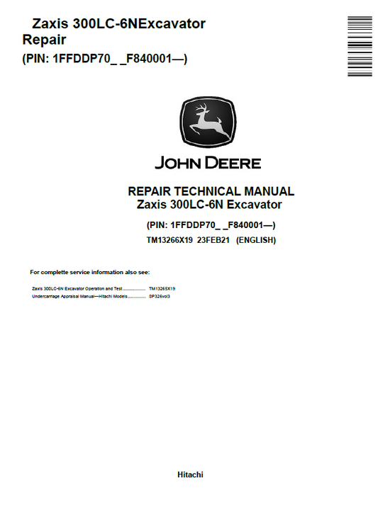 John  Deere Zaxis 300LC-6N Excavator Repair Technical Manual TM13266X19 PDF