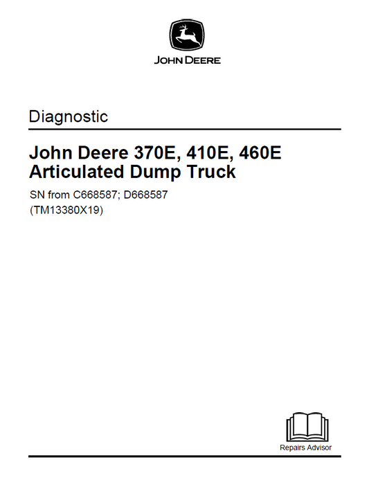 John Deere 370E, 410E, 460E Articulated Dump Truck Diagnostic Manual TM13380X19 PDF