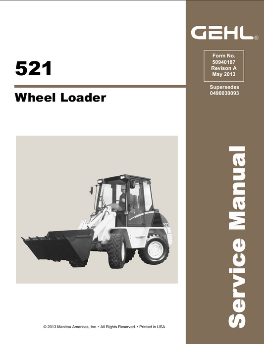 521 Gehl All Wheel Steer Loader Service Manual 50940187A