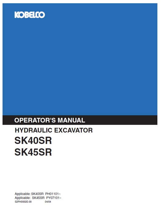 Kobelco Machine Hydraulic Excavator SK40SR,SK45SR Operator Manual PDF