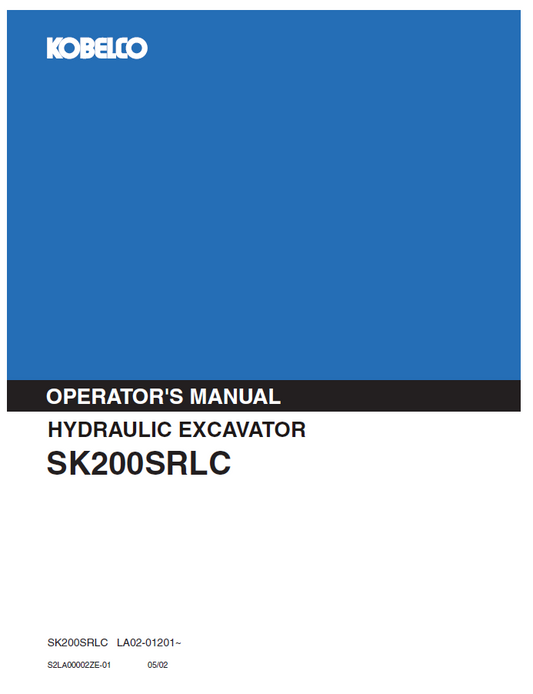 Kobelco Machine Hydraulic Excavator SK200SRLC Operator Manual PDF