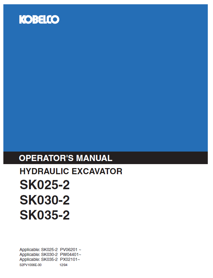 Kobelco Machine Hydraulic Excavator SK025-2,SK030-2,SK035-2 Operator Manual PDF
