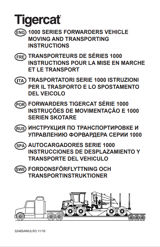 Tigercat 1000 Series Forwarders Vehicle Moving And Transporting Instructions Manual 32465AMULR3
